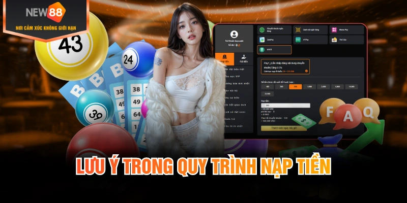 Lưu ý trong quy trình nạp tiền 
